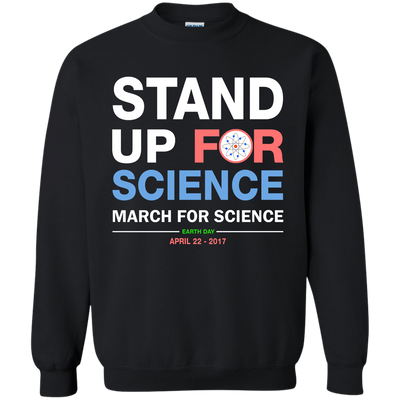 Stand Up For Science Shirt, Hoodie, Tank