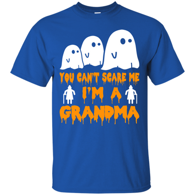 You can’t scare me I'm a Grandma shirt, hoodie, tank