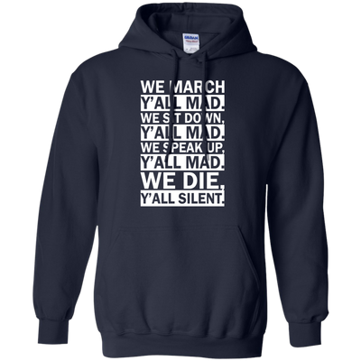 We March Y'all Mad Shirt, Tank, Hoodie