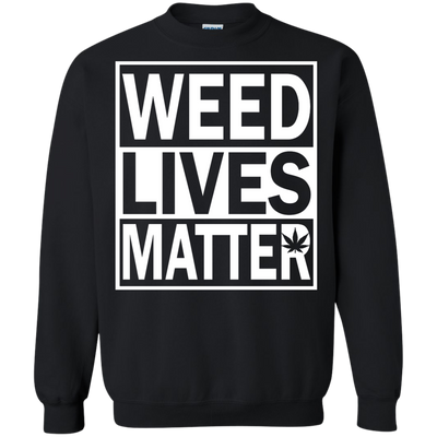 Weed lives matter t-shirt, long sleeve