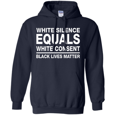 White Silence Equals White Consent Shirt, Hoodie, Tank