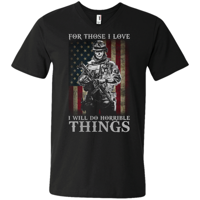 For those I love I will do horrible things shirt, tank, hoodie