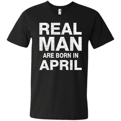 Real Man Are Born in April Shirt, Hoodie, Tank