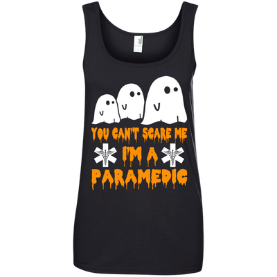 You can’t scare me I'm a Paramedic shirt, hoodie, tank