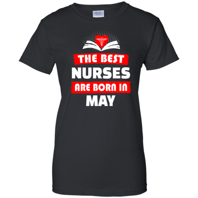 The best Nurses are born in May shirt, hoodie, tank