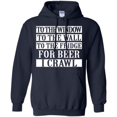 To the window to the wall to fridge for beer shirt, tank, hoodie