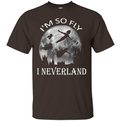 I'm So Fly I Neverland Tee/Hoodie/Tank