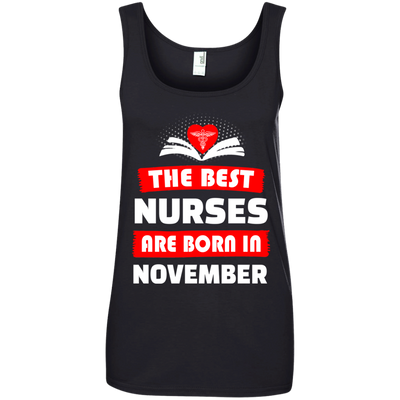 The best Nurses are born in November shirt, hoodie, tank