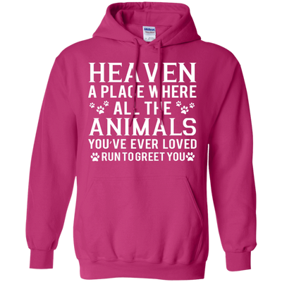 Heaven a place where all the animals shirt, sweater, tank