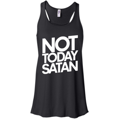 Not Today Satan Shirt, Sweater, Tank