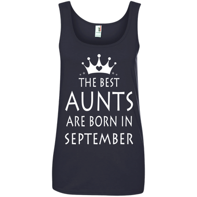 The best Aunts are born in September shirt, tank, sweater