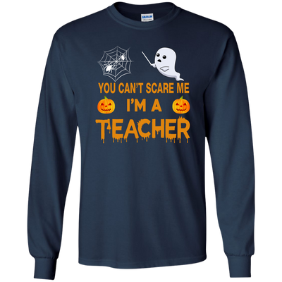 You can't Scare Me, I'm a Teacher Tee/Hoodie/Tank