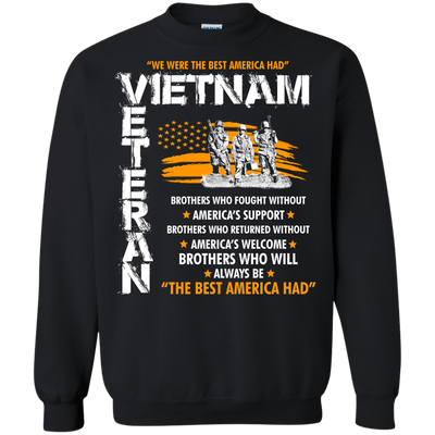 Viet Nam veteran: We were the best america had shirt, hoodie