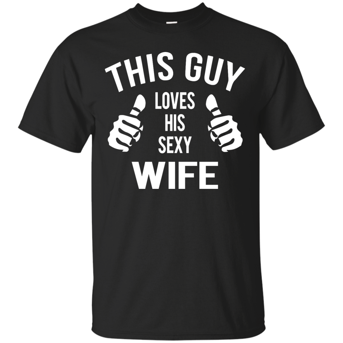 This Guy Loves His Sexy Wife shirt, tank, hoodie