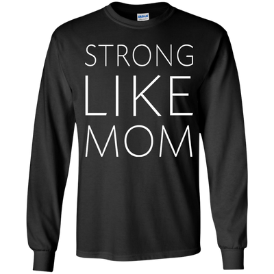 Strong Like Mom Shirt, Hoodie, Tank