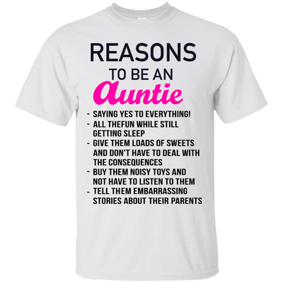 Reasons to be an Auntie shirt, tank, hoodie