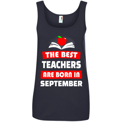 The best teachers are born in September shirt, tank, hoodie