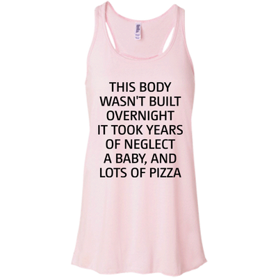 This body wasn’t built overnight shirt, tank, racerback