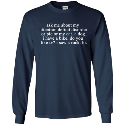 Ask me about my attention deficit disorder shirt, hoodie, tank