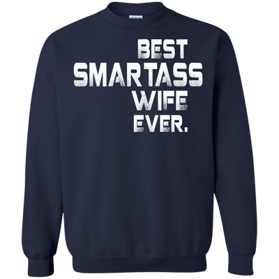 Best smartass wife ever shirt, tank, sweater