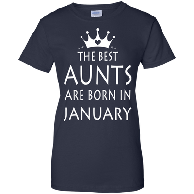 The best Aunts are born in January shirt, tank, sweater