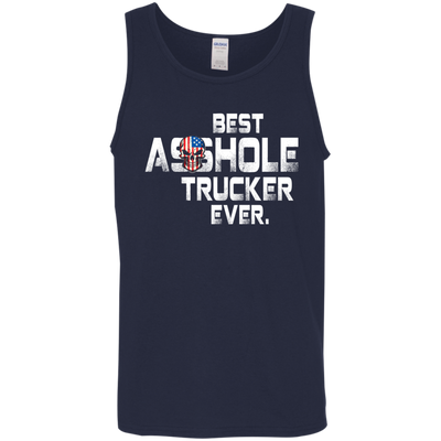 Best asshole Trucker ever shirt, hoodie, tank