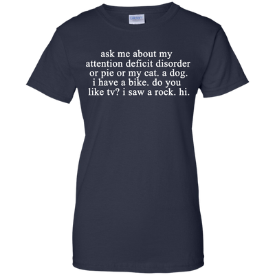 Ask me about my attention deficit disorder shirt, hoodie, tank