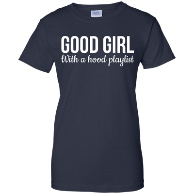 Good girl with a hood playlist tank top, t-shirt