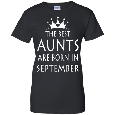 The best Aunts are born in September shirt, tank, sweater