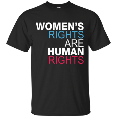 Women's Rights are Human Rights Shirt, Hoodie, Tank