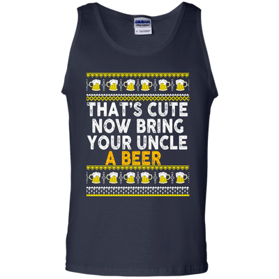 That's Cute Now Bring Your Uncle A Beer Sweater, Tee, Tank
