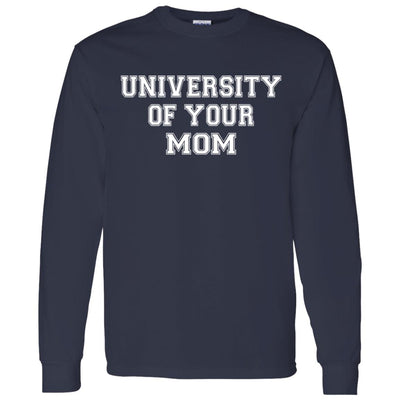 University of your mom sweatshirt