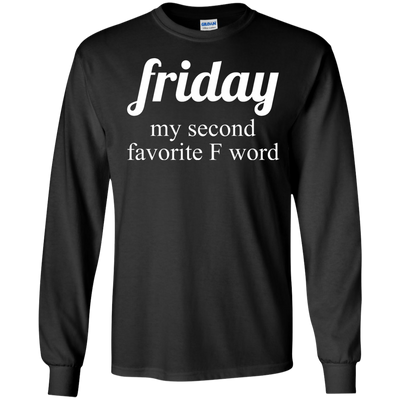 Friday my second favorite f word t-shirt, racerback, tank
