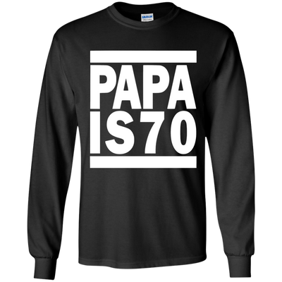 PAPA IS 70 Shirt, Hoodie, Tank
