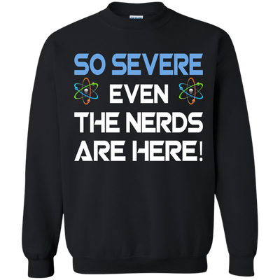 So Severe Even The Nerds Are Here shirt, tank - Science March