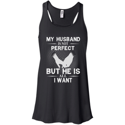 My Husband Is Not Perfect But He Is All I Want shirt, tank, sweater
