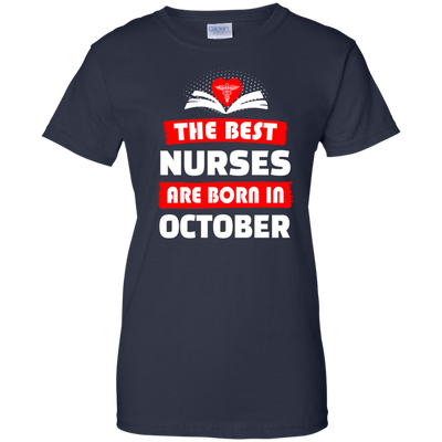 The best Nurses are born in October shirt, hoodie, tank