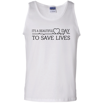 It's a Beautiful Day To Save Lives Shirt, Hoodie, Tank