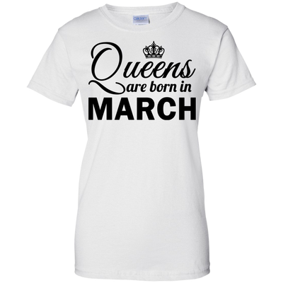 Queens are born in March Shirt, Hoodie, Tank