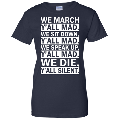 We March Y'all Mad Shirt, Tank, Hoodie