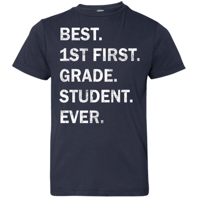 Best First Grade Student Ever Youth t-shirt, tank, hoodie