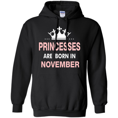 Princesses Are Born in November Shirt, Hoodie, Tank