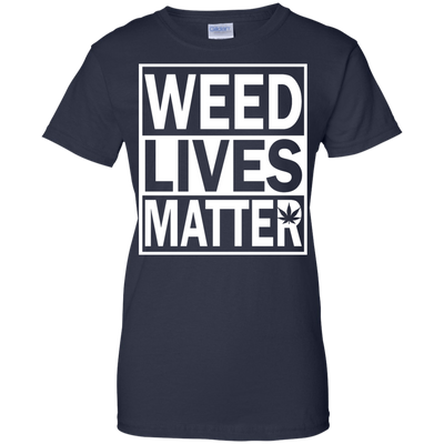 Weed lives matter t-shirt, long sleeve