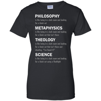 Philosophy is like being in a dark room shirt, tank sweater