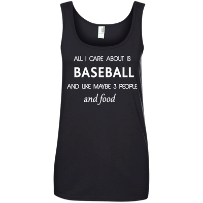 All I care about is Baseball Shirt, Hoodie, Tank