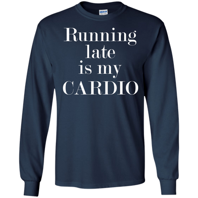 Running late is my CARDIO shirt, tank, racerback