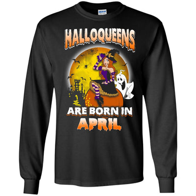 Halloqueens are born in April shirt, hoodie, tank