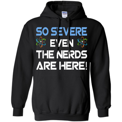 So Severe Even The Nerds Are Here shirt, tank - Science March