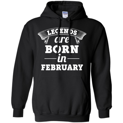 Legends are born in February Shirt, Hoodie, Tank