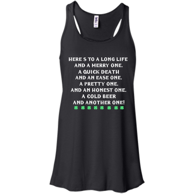 St. Patrick's Day Toast Shirt: Here's To A Long Life and A Merry One